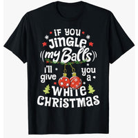 Jingle My Balls White Christmas Adult T-shirt
